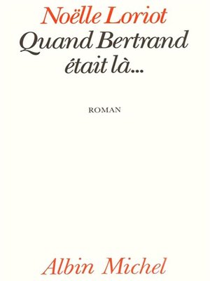 cover image of Quand Bertrand était là